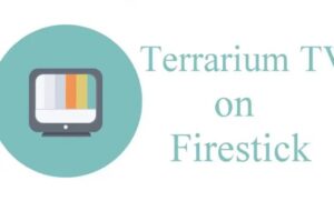 terrarium tv for firestick