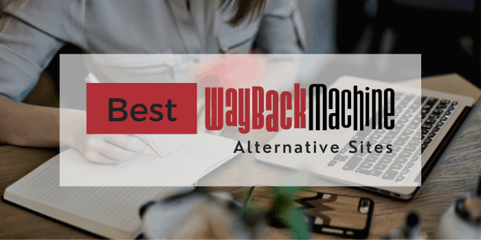 Wayback Machine Alternatives