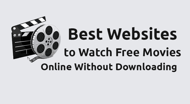 Websites to Watch Movies Without Downloading