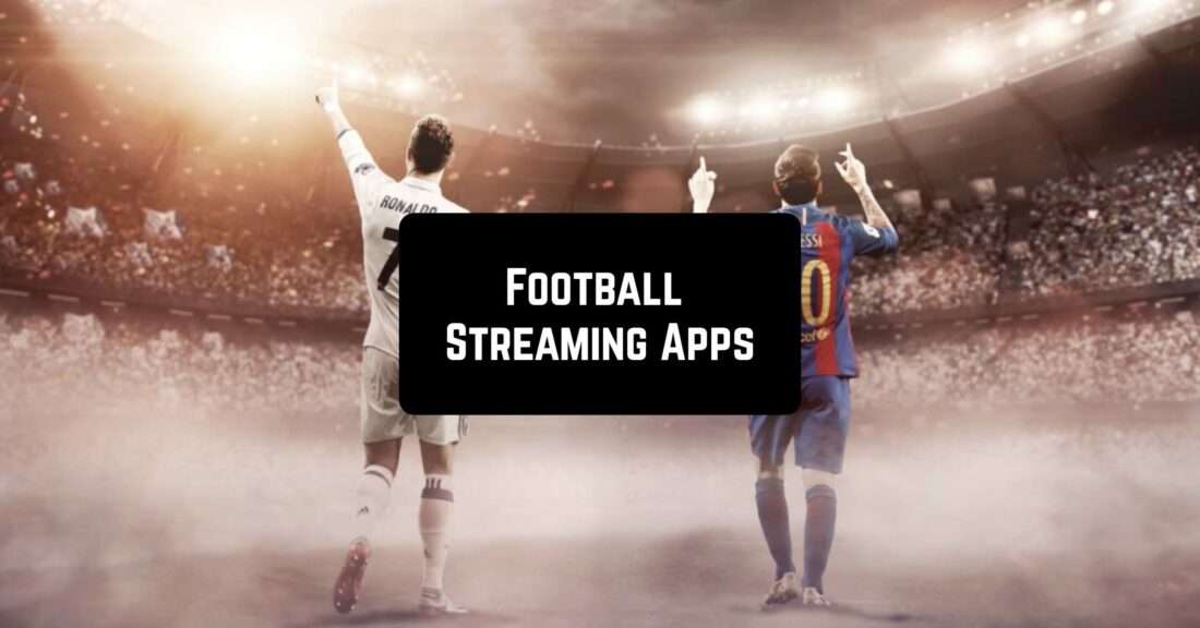 Football Streaming Apps