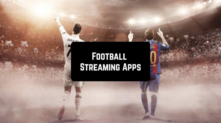 Football Streaming Apps