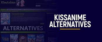 kissanime alternatives