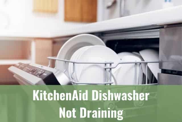 kitchenaid dishwasher not draining